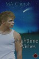 Nighttime Wishes - M.A. Church