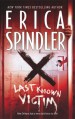 Last Known Victim - Erica Spindler