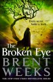 The Broken Eye - Brent Weeks