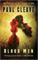 Blood Men: A Thriller - Paul Cleave