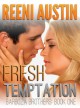 Fresh Temptation - Reeni Austin