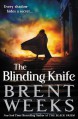 The Blinding Knife - Brent Weeks