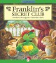 Franklin's Secret Club - Paulette Bourgeois, Brenda Clark