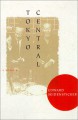 Tokyo Central: A Memoir - Edward G. Seidensticker