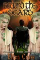 Beyond the Scars (Preternatural Rescue Centre Book 5) - Ellen Cross