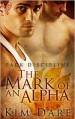 The Mark of an Alpha - Kim Dare