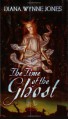 The Time of the Ghost - Diana Wynne Jones