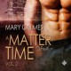 A Matter of Time, Vol. 2 - Mary Calmes