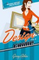 Design on a Crime (Deadly Décor Mysteries, Book 1) - Ginny Aiken