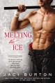 Melting the Ice - Jaci Burton