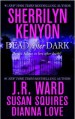 Dead After Dark - Sherrilyn Kenyon, J. R. Ward, Susan Squires, Dianna Love