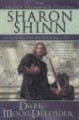 Dark Moon Defender - Sharon Shinn