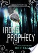 Iron's Prophecy (The Iron Fey, #4.5) - Julie Kagawa