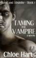 Taming the Vampire - Chloe Hart