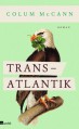 Transatlantik - Colum McCann