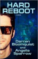 Hard Reboot - Darren Bloomquist, Angelia Sparrow