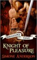 Knight of Pleasure - Simone Anderson