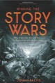 Winning the Story Wars: Why Those Who Tell and Live the Best Stories Will Rule the Future - Jonah Sachs