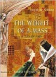 The Weight of a Mass: A Tale of Faith - Josephine Nobisso, Katalin Szegedi (Illustrator)