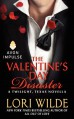 The Valentine's Day Disaster: A Twilight, Texas Novella - Lori Wilde