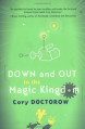 Down and Out in the Magic Kingdom - Cory Doctorow