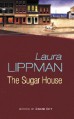The Sugar House - Laura Lippman