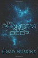 The Phantom in the Deep (Rook's Song) (Volume 1) - Chad Huskins