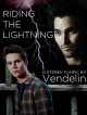 Riding the Lightning - Vendelin