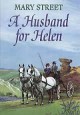 A Husband For Helen - Mary Street