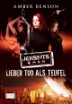 Jenseits GmbH 01: Lieber Tod als Teufel - Amber Benson, Jakob Schmidt