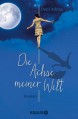 Die Achse meiner Welt: Roman - Dani Atkins