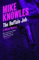 The Buffalo Job: A Wilson Mystery - Mike Knowles