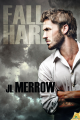 Fall Hard - J.L. Merrow