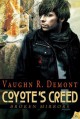 Coyote's Creed (Broken Mirrors, #1) - Vaughn R. Demont