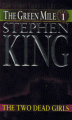 The Green Mile, Part 1: The Two Dead Girls - Stephen King