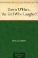 Dawn O'Hara, the Girl Who Laughed - Edna Ferber