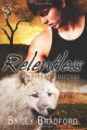 Relentless: Southwestern Shifters - Bailey Bradford