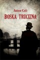 Boska Trucizna - Anton Cziż