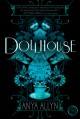 Dollhouse - Anya Allyn