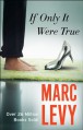 If Only It Were True - Marc Levy