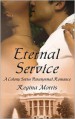 Eternal Service - Regina Morris