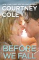 Before We Fall - Courtney Cole