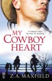 My Cowboy Heart - Z.A. Maxfield