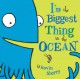 I'm The Biggest Thing in the Ocean - Kevin Sherry
