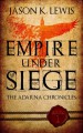 Empire under siege - Jason K. Lewis