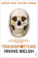 Trainspotting - Irvine Welsh