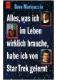 Alles, Was Ich Im Leben Wirklich Brauche, Habe Ich Von Star Trek Gelernt - Dave Marinaccio