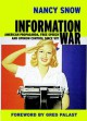 Information War: American Propaganda, Free Speech and Opinion Control Since 9-11 (Open Media Series) - Nancy Snow, Greg Palast