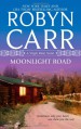 Moonlight Road (Virgin River) - Robyn Carr