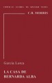 Garcia Lorca: La Casa de Bernarda Alba - C. Brian Morris